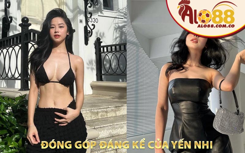 Đóng Góp Đáng Kể Của Yến Nhi