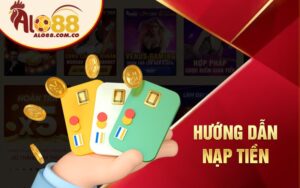 Hướng dẫn nạp tiền Alo88