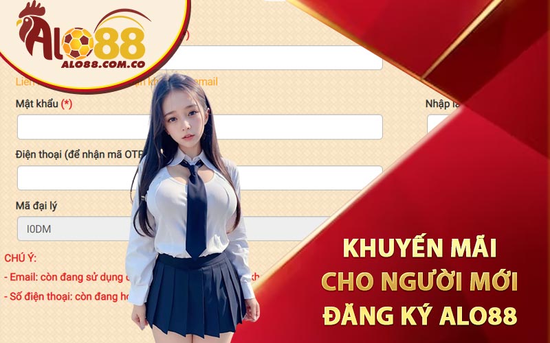 Khuyến mãi cho người mới đăng ký Alo88